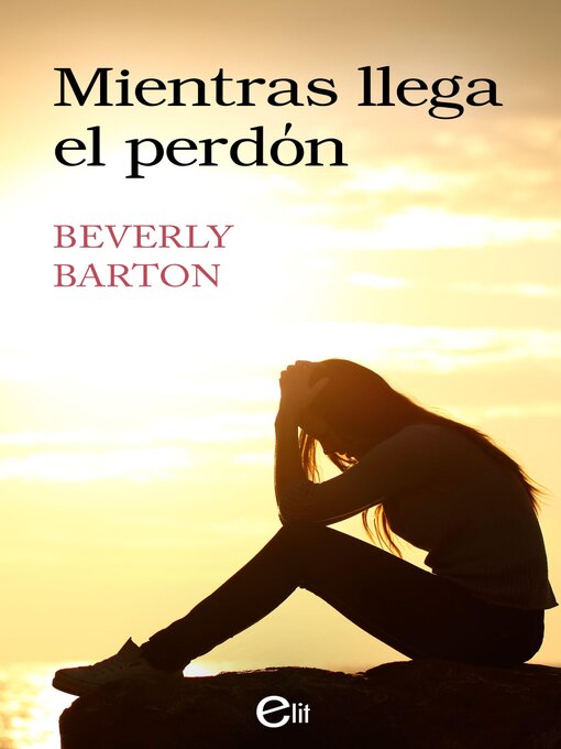 Title details for Mientras llega el perdón by Beverly Barton - Available
